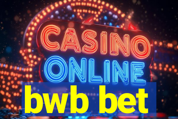 bwb bet